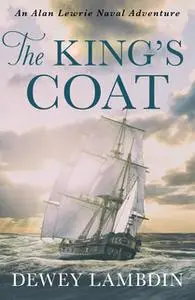 «The King's Coat» by Dewey Lambdin