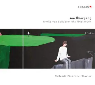 Nadezda Pisareva - Am Übergang: Werke von Schubert und Beethoven (2022) [Official Digital Download]