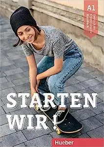 Starten wir! A1: Deutsch als Fremdsprache / Kursbuch