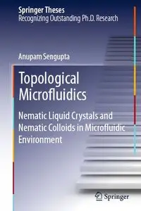 Topological Microfluidics: Nematic Liquid Crystals and Nematic Colloids in Microfluidic Environment