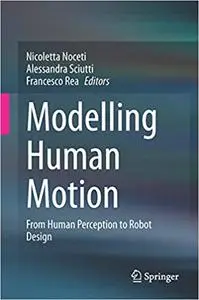 Modelling Human Motion: From Human Perception to Robot Design