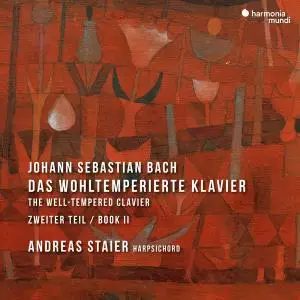 Andreas Staier - J.S. Bach꞉ The Well-Tempered Clavier, Book 2 (2021) [Official Digital Download 24/96]