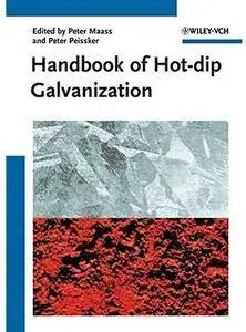 Handbook of Hot-dip Galvanization [Repost]
