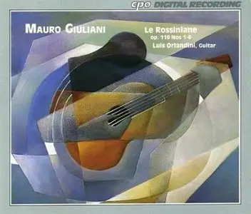 Luis Orlandini - Mauro Giuliani, Le Rossiniane op.119, No.1-6 (1993)