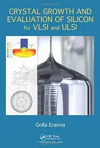 Crystal Growth and Evaluation of Silicon for VLSI and ULSI (repost)