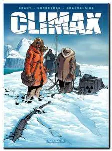 Corbeyran, Braquelaire & Brahy - Climax - Complet
