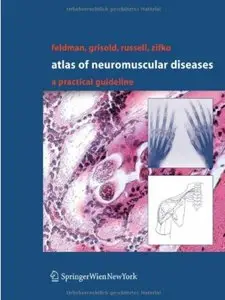 Atlas of Neuromuscular Diseases: A Practical Guideline by James W. Russell [Repost]