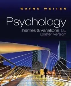 Psychology: Themes & Variations, Briefer Version, 8th Edition (repost)