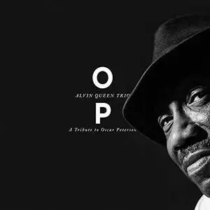 Alvin Queen Trio - OP: A Tribute to Oscar Peterson (2019)