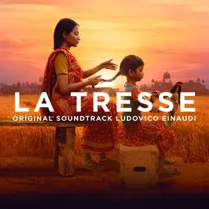 Ludovico Einaudi - La Tresse (Original Motion Picture Soundtrack) (2024)