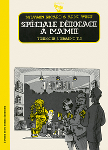 Trilogie Urbaine - Tome 3 - Spéciale Dédicace à Mamie