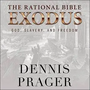 The Rational Bible: Exodus [Audiobook]