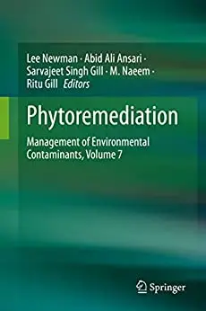 Phytoremediation: Management of Environmental Contaminants, Volume 7