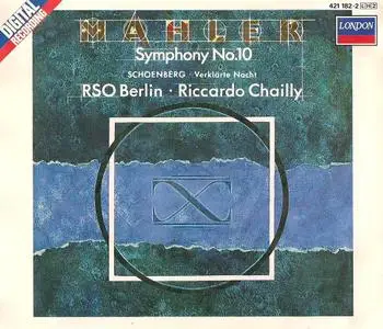 Riccardo Chailly, Radio-Symphonie-Orchester Berlin - Mahler: Symphony No. 10; Schoenberg: Verklärte Nacht (1987)