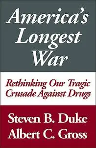 «America's Longest War» by Albert C. Gross, Steven Duke
