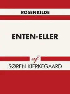 «Enten-Eller» by Søren Kierkegaard