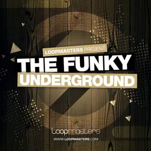 Loopmasters The Funky Underground MULTIFORMAT