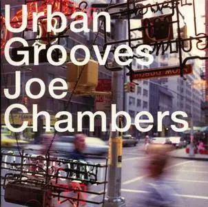 Joe Chambers – Urban Grooves (2003) {Eighty Eights}