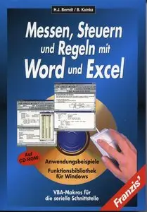 Messen, Steuern und Regeln mit Word und Excel. VBA- Makros für die serielle Schnittstelle, 2 Auflage
