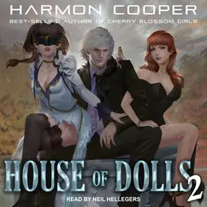 «House of Dolls 2» by Harmon Cooper