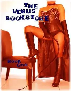 «The Venus Bookstore – Book One» by Frieda Overrath, Giles Rokeby, Gudrun Lindstrom, Kurt Steiner