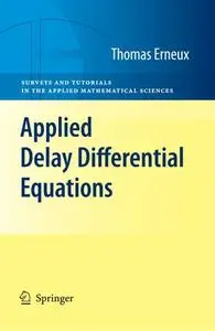Applied Delay Differential Equations (Repost)