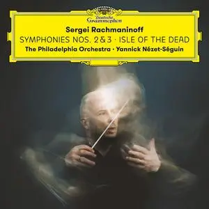 The Philadelphia Orchestra, Yannick Nézet-Séguin - Rachmaninoff: Symphonies Nos. 2 & 3; Isle of the Dead (2023) [24/96]