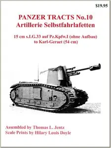 Artillerie Selbstfahrlafetten: 15cm s.I.G. 33 auf Pz.Kpfw. I (ohne aufbau) to Karl-Geraet (54cm).
