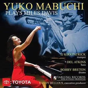 Yuko Mabuchi - Yuko Mabuchi Plays Miles Davis (Live) (2019) [Official Digital Download 24/88]