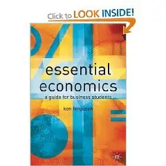 Essential Economics: A Guide for Business Students