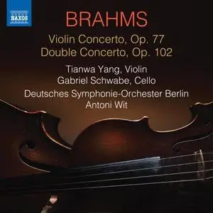 Tianwa Yang - Brahms: Violin Concerto, Op. 77 & Double Concerto, Op. 102 (2019)