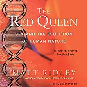 The Red Queen: Sex and the Evolution of Human Nature [Audiobook]