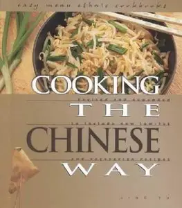 Cooking the Chinese Way (Easy Menu Ethnic Cookbooks) (Repost)