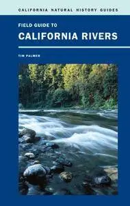 Field Guide to California Rivers (Repost)
