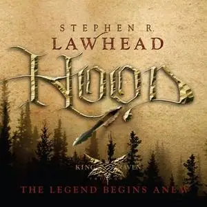 «Hood» by Stephen R. Lawhead