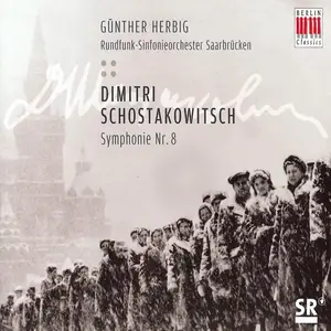 Günther Herbig, Rundfunk-Sinfonieorchester Saarbrücken - Dmitri Shostakovich: Symphony No. 8 (2006)