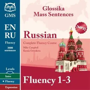 Russian Fluency 1-3: Glossika Mass Sentences