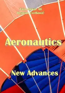 "Aeronautics: New Advances" ed. by  Zain Anwar Ali, Dragan Cvetković