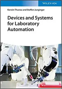 Devices and Systems for Laboratory Automation