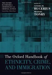 The Oxford Handbook of Ethnicity, Crime, and Immigration