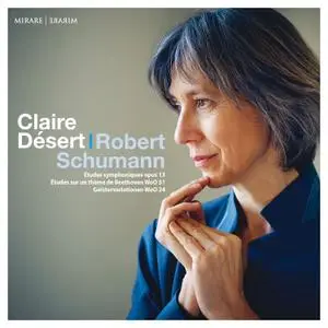 Claire Désert - Schumann - Études symphoniques, Op. 13 (2021) [Official Digital Download 24/192]