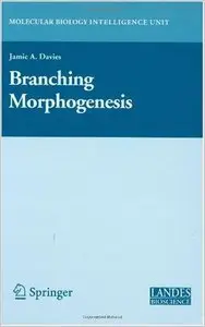 Branching Morphogenesis (Molecular Biology Intelligence Unit) (repost)
