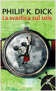 La svastica sul sole - Philip K. Dick (Repost)