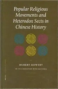 Popular Religious Movements and Heterodox Sects in Chinese History