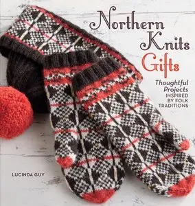 Lucinda Guy, “Northern Knits Gifts”