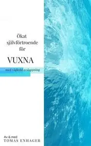 «Avslappning och självförtroende för vuxna» by Tomas Enhager