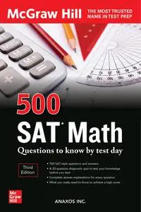 500 SAT Math Questions to Know by Test Day, 3rd Edition