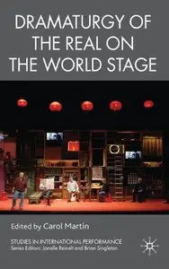 Dramaturgy of the Real on the World Stage (repost)
