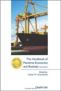 The Handbook of Maritime Economics and Business, 2 edition (Repost)