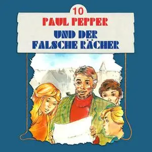 «Paul Pepper - Folge 10: Paul Pepper und der falsche Rächer» by Felix Huby